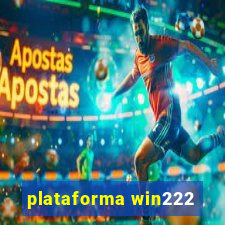 plataforma win222